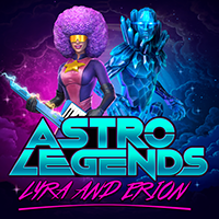 Astro Legends: Lyra and Erion