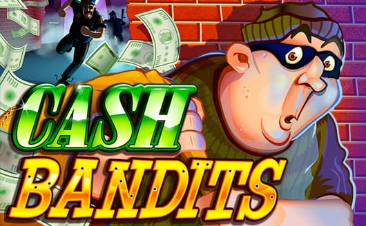 Cash Bandits